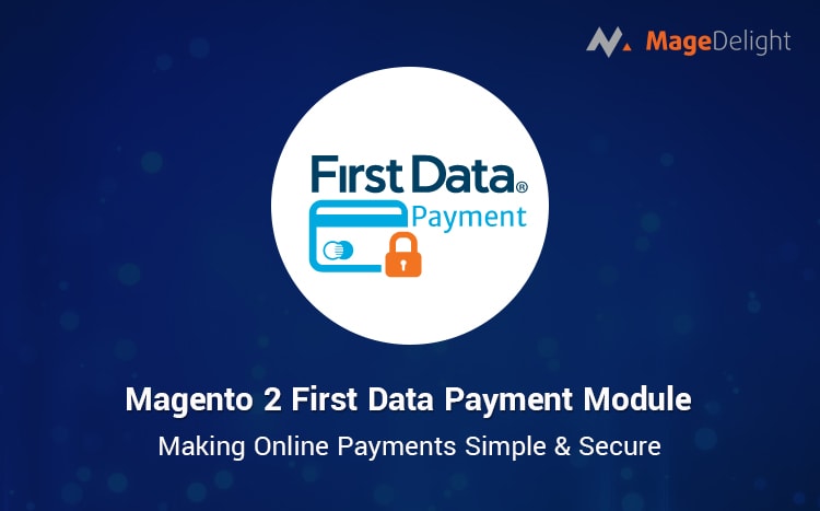 Magento 2 First Data Payment Module