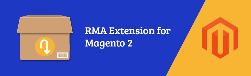 Return Merchandise Authorization (RMA) Magento 2 extension