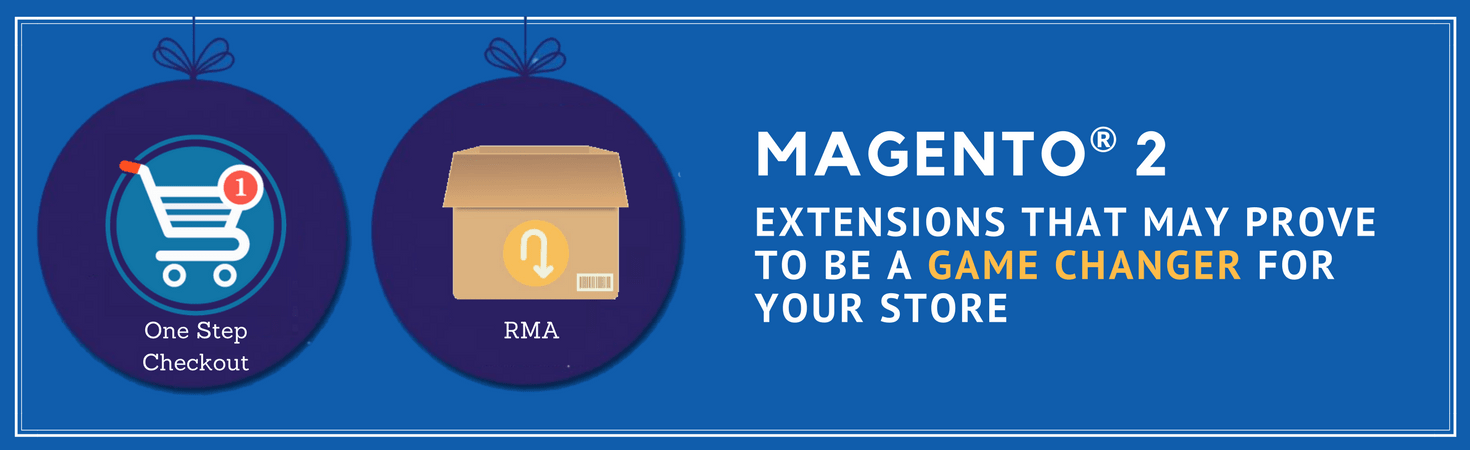 Magento 2 RMA and One Step Checkout extensions