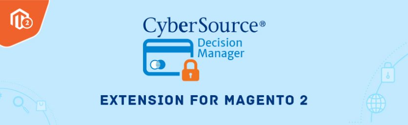 Magento 2 CyberSource Decision Manager