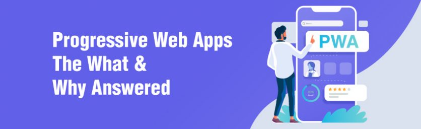 Progressive Web Apps-Everything You Need to Know About