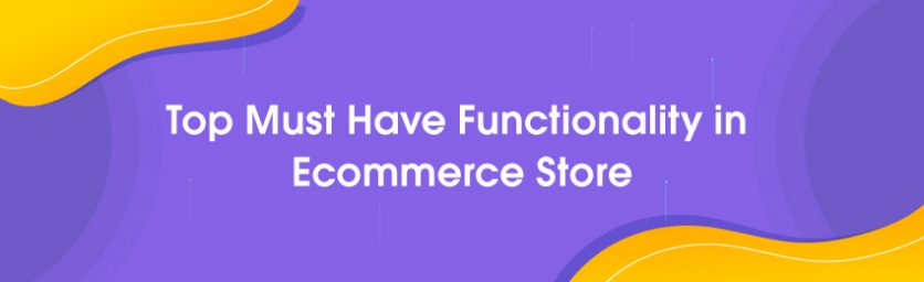 Must have Functionality for eCommerce website