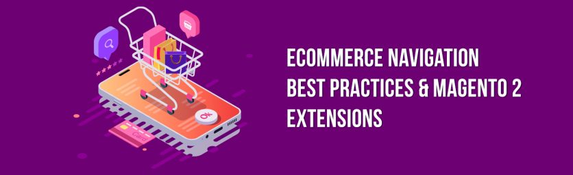 eCommerce Navigation Best Practices & Magento 2 Extensions