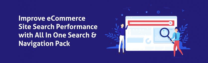 Improve eCommerce Site Search Performance with All In One Search & Navigation Pack