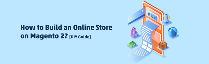 Build Magento eCommerce Store Guide