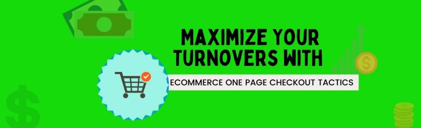 eCommerce One Page Checkout Tactics