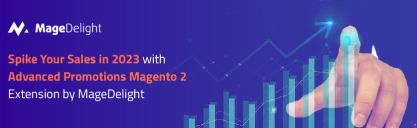 Spike Your Sales in 2023 with Advanced Promotions Magento 2