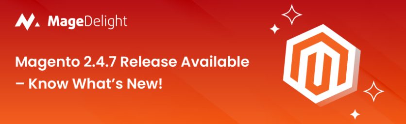 Magento 2 4 7 Release