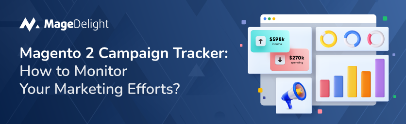 Magento-2-Campaign-Tracker-How-to-Monitor-Your-Marketing-Efforts